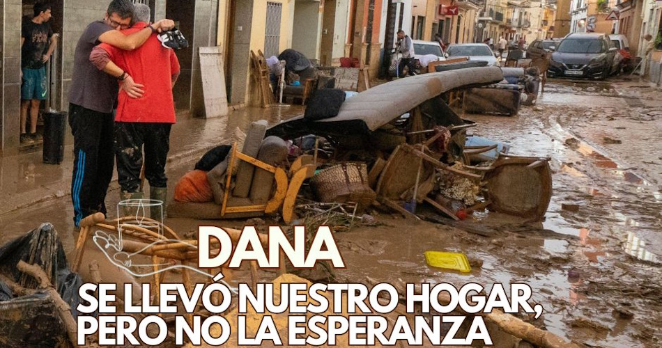 EMERGENCIA DANA: Llamamiento en apoyo de las víctimas y afectados